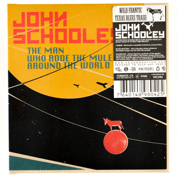 John Schooley : The Man Who Rode The Mule Around The World (CD, Album)