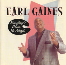 Load image into Gallery viewer, Earl Gaines : Everything's Gonna Be Alright (CD, Album)
