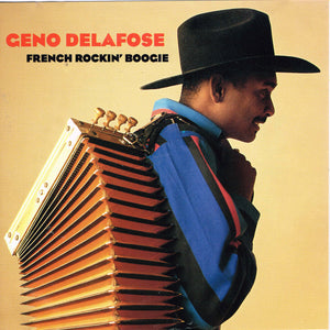 Geno Delafose : French Rockin' Boogie (CD, Album)