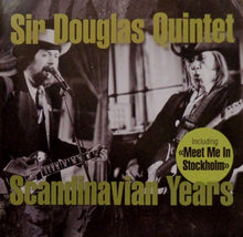 Load image into Gallery viewer, Sir Douglas Quintet : Scandinavian Years (CD, Comp)
