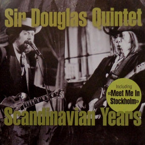 Sir Douglas Quintet : Scandinavian Years (CD, Comp)