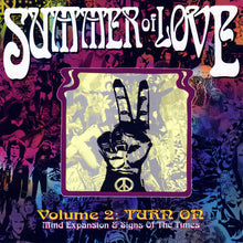 Load image into Gallery viewer, Various : Summer Of Love Volume 2: Turn On - Mind Expansion &amp; Signs Of The Times (CD, Comp)
