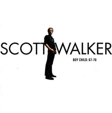 Load image into Gallery viewer, Scott Walker : Boy Child: 67-70 (HDCD, Comp, RE, RM)
