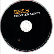 Load image into Gallery viewer, Eels : Shootenanny! (CD, Album)
