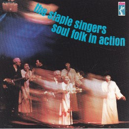 The Staple Singers : Soul Folk In Action (CD, Album, RE, RM)