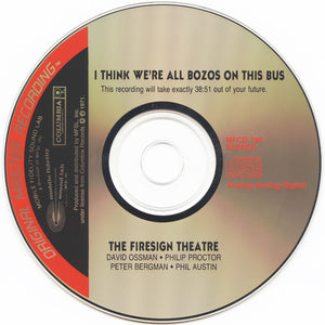 The Firesign Theatre : I Think We're All Bozos On This Bus (CD, RE)