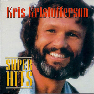 Kris Kristofferson : Super Hits (HDCD, Comp)