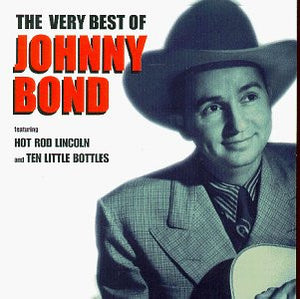 Johnny Bond : The Very Best Of Johnny Bond (CD, Comp)