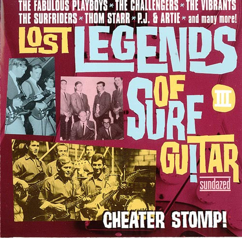 Various : Lost Legends Of Surf Guitar Vol. III - Cheater Stomp! (CD, Comp, Mono)