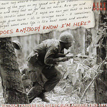 Load image into Gallery viewer, Various : Does Anybody Know I'm Here? (Vietnam Through The Eyes Of Black America 1962-1972) (CD, Comp)
