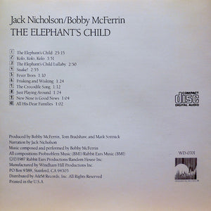 Jack Nicholson / Bobby McFerrin : The Elephant's Child (CD, Album)