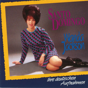 Wanda Jackson : Santo Domingo (Ihre Deutschen Aufnahmen) (CD, Comp)