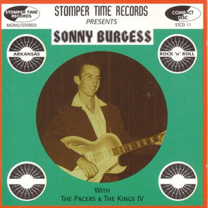 Sonny Burgess With The Pacers (2) & The Kings IV* : Arkansas Rock'n'Roll (CD, Comp)