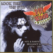 Load image into Gallery viewer, Roy Wood &amp; Wizzard (2) : Look Thru&#39; The Eyes Of... (Hits &amp; Rarities Brilliance &amp; Charm... 1974-1987) (2xCD, Comp, RM)
