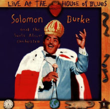 Load image into Gallery viewer, Solomon Burke And The Souls Alive Orchestra : Live At The House Of Blues (CD)
