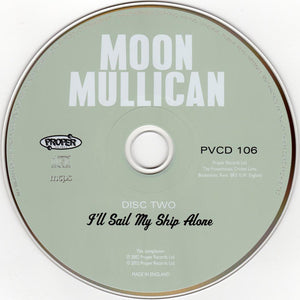 Moon Mullican : I'll Sail My Ship Alone (2xCD, Comp)