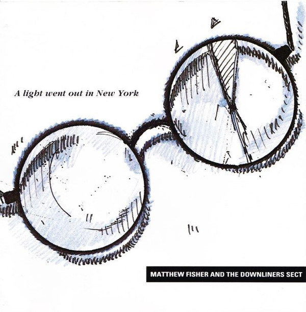 Matthew Fisher And The Downliners Sect : A Light Went Out In New York (CD, Album)