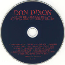 Load image into Gallery viewer, Don Dixon : Most Of The Girls Like To Dance But Only Some Of The Boys Like To (CD, Album, RE)
