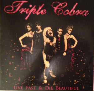 Triple Cobra : Live Fast & Die Beautiful (LP, Album)