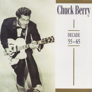 Chuck Berry : Decade '55 - '65 (CD, Comp)