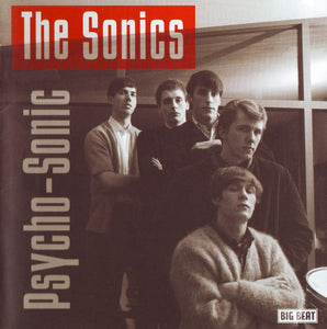 The Sonics : Psycho-Sonic (CD, Comp, RE, RM)