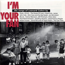 Load image into Gallery viewer, Various : I'm Your Fan • The Songs Of Leonard Cohen By... (CD, Comp)
