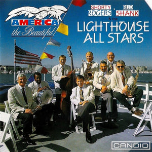 Shorty Rogers - Bud Shank & The Lighthouse All Stars* : America The Beautiful (CD, Album)