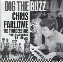 Load image into Gallery viewer, Chris Farlowe &amp; The Thunderbirds : Dig The Buzz, First Recordings '62 - '65 (CD, Comp)
