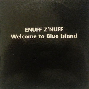 Enuff Z'nuff : Welcome To Blue Island (CD, Album, Promo, Car)
