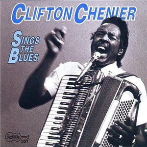 Clifton Chenier : Sings The Blues (CD, Album, Promo)