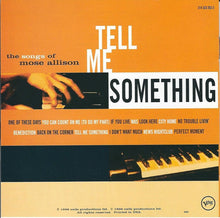 Load image into Gallery viewer, Van Morrison, Georgie Fame, Mose Allison, Ben Sidran : Tell Me Something - The Songs Of Mose Allison (CD, Album)
