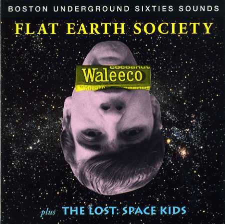 Flat Earth Society (3) Plus The Lost (3) : Waleeco / Space Kids (CD, Comp)