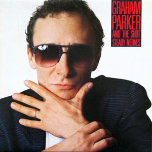 Graham Parker And The Shot : Steady Nerves (CD, Album)