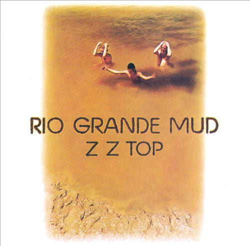 ZZ Top : Rio Grande Mud (CD, Album, RE)