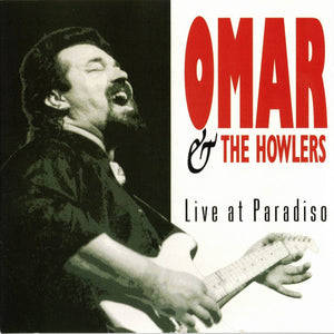 Omar & The Howlers* : Live At Paradiso (CD, Album)