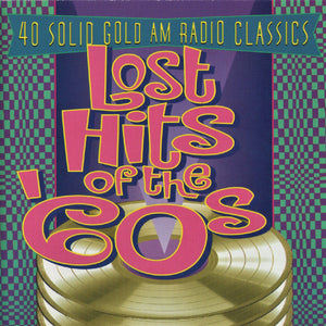 Various : Lost Hits Of The 60's * 40 Solid Gold AM Radio Classics (2xCD, Comp)