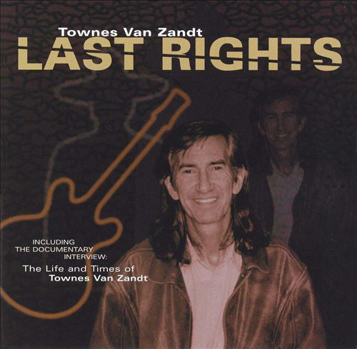 Townes Van Zandt : Last Rights (CD, Album)