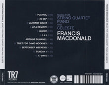 Load image into Gallery viewer, Francis Macdonald : Music For String Quartet, Piano And Celeste (CD, Album)
