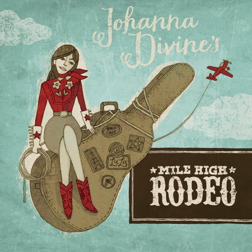 Johanna Divine : Mile High Rodeo (CD, Album, Dig)