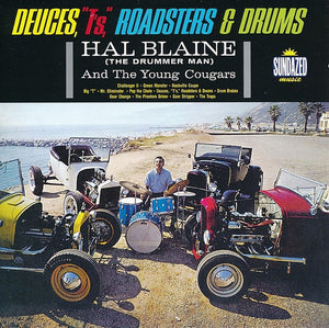 Hal Blaine : Deuces, "T's", Roadsters & Drums (CD, Album, RE)
