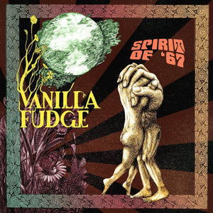 Vanilla Fudge : Spirit Of '67 (CD, Album)