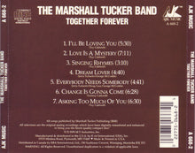 Load image into Gallery viewer, The Marshall Tucker Band : Together Forever (CD, Album, RE, RM)
