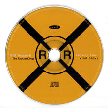 Load image into Gallery viewer, Bill Wyman's Rhythm Kings : Anyway The Wind Blows (CD, Album)
