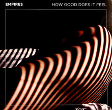 Load image into Gallery viewer, Empires : How Good Does it Feel (10&quot;, EP, Cle)
