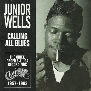Junior Wells : Calling All Blues (CD, Comp)