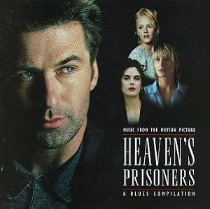 Various : Heaven's Prisoners (Music From The Motion Picture) - A Blues Compilation (CD, Comp)