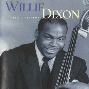 Willie Dixon : Poet Of The Blues (CD, Comp, SBM)