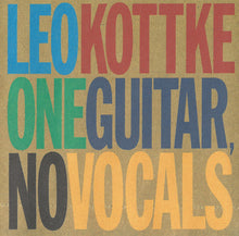 Load image into Gallery viewer, Leo Kottke : One Guitar, No Vocals (CD, Album)
