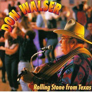 Don Walser : Rolling Stone From Texas (CD, Album)