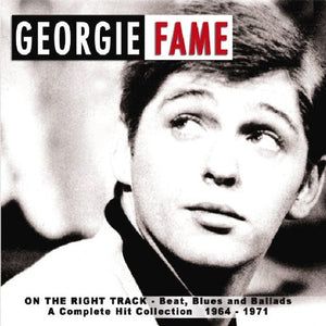 Georgie Fame : A Complete Hit Collection 1964 - 1971 (CD, Comp, RM)